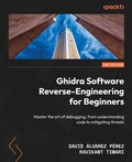 Cover: Ghidra Software Reverse-Engineering for Beginners - Packt Publishing Limited