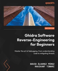 Abbildung von: Ghidra Software Reverse-Engineering for Beginners - De Gruyter