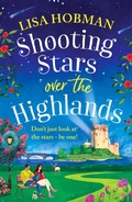 Cover: Shooting Stars over the Highlands - Boldwood Books Ltd