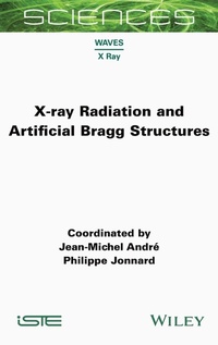 Abbildung von: X-ray Radiation and Artificial Bragg Structures - ISTE Ltd