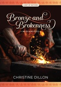 Cover: Bronze and Brokenness - Midianites - Links in the Chain Press