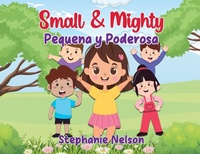 Enlarge image Cover: Pequena y Poderosa - Small and Mighty - Seerendip Publishing