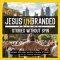 Cover: Jesus Unbranded - Invite Press