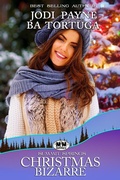 Cover: Christmas Bizarre (The Summit Springs Series) - Tygerseye Publishing, LLC