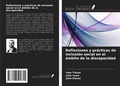 Cover: Reflexiones y pr&aacute;cticas de inclusi&oacute;n social en el &aacute;mbito de la discapacidad - Ediciones Nuestro Conocimiento
