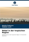 Cover: Nebel in der tropischen Region - Verlag Unser Wissen
