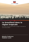 Cover: Le brouillard dans la region tropicale - Editions Notre Savoir
