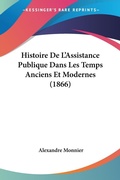 Bild: Histoire De L'Assistance Publique Dans Les Temps Anciens Et Modernes (1866) - Kessinger Publishing