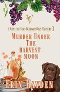 Cover: Murder Under the Harvest Moon - Bravery Books