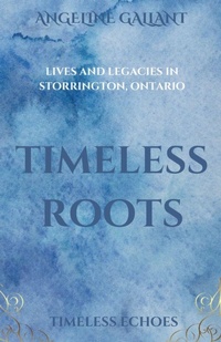Enlarge image Cover: Timeless Roots - Crest & Quill Press
