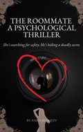 Cover: The Roommate  A Psychological Thriller - Anna KENNEDY
