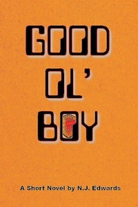 Enlarge image Cover: Good Ol' Boy - N. J. Edwards