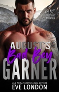 Cover: August's Bad Boy - Garner (Bad Boys of Mustang Mountain, #8) - Tickled Pinkest