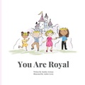 Cover: You are Royal - Katelyn Artman