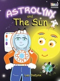 Cover: ASTROLYNX and the Sun - Astrolynx Books LLC