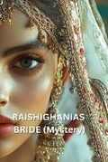Cover: RAISHIGHANIAS BRIDE (Mystery) - Isadora Maxwell