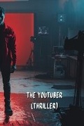 Cover: The Youtuber (THRILLER) - Linden Hawthorne