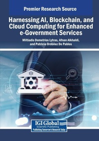 Abbildung von: Harnessing AI, Blockchain, and Cloud Computing for Enhanced e-Government Services - Information Science Publishing