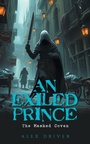 Cover: An Exiled Prince - AuthorHouse