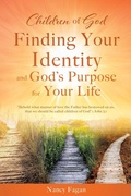 Cover: Children of God, Finding Your Identity and God's Purpose for Your Life - Xulon Press