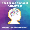 Cover: The Feeling Alphabet Activity Set - Karen Gross