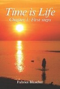 Enlarge image Cover: Time is Life - Chapter 1 - Time Is Life LLC