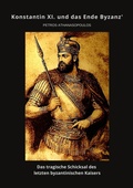 Bild: Konstantin XI.  und das Ende Byzanz' - tredition GmbH