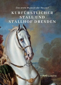 Abbildung von: Kurfürstlicher Stall und Stallhof Dresden - tredition