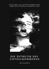 Abbildung von: Die Ästhetik des  Unvollkommenen - tredition GmbH