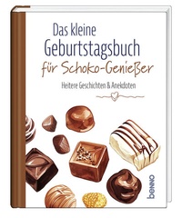 Abbildung von: Das kleine Geburtstagsbuch für Schoko-Genießer - St. Benno
