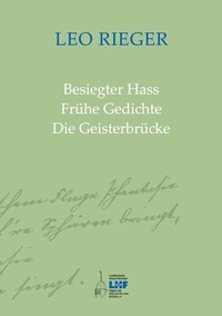 Abbildung von: Besiegter Hass Frühe Gedichte Die Geisterbrücke - BoD - Books on Demand