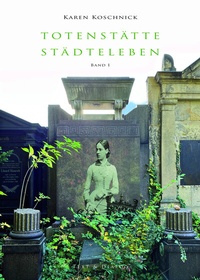 Abbildung von: Totenstätte - Städteleben - Verlag Text & Dialog