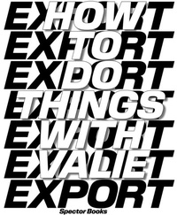 Abbildung von: How to Do Things with VALIE EXPORT - Spector Books
