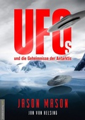 Cover: UFOs und die Geheimnisse der Antarktis - Amadeus-Verlag