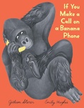 Cover: If You Make a Call on a Banana Phone - HarperCollins