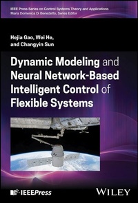 Enlarge image Cover: Dynamic Modeling and Neural Network-Based Intelligent Control of Flexible Systems - Wiley