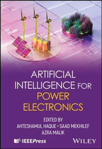 Enlarge image Cover: Artificial Intelligence for Power Electronics - Wiley-IEEE Press