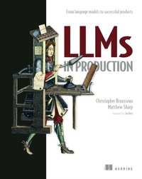 Abbildung von: LLMs in Production - Simon + Schuster LLC