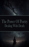 Cover: Power of Poetry - Dealing with Death - Portable Poetry