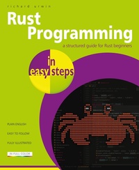 Enlarge image Cover: Rust Programming in easy steps - In Easy Steps Limited