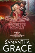 Cover: Miss Edith's Mistletoe Miracle - Samantha Grace