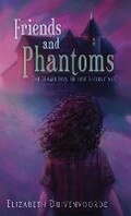 Cover: Friends and Phantoms - E.D. Publications