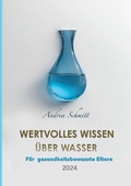 Cover: Wertvolles Wissen &uuml;ber Wasser - BoD - Books on Demand