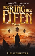 Cover: Der Ring der Elfen - Geisterhexer - BoD - Books on Demand