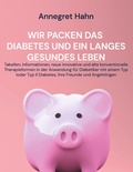 Cover: Wir packen das Diabetes und ein langes gesundes Leben - BoD - Books on Demand