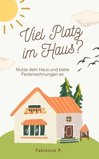 Abbildung von: Viel Platz im Haus ? - epubli