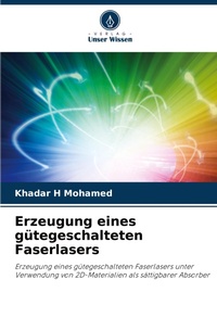 Abbildung von: Erzeugung eines guetegeschalteten Faserlasers - Verlag Unser Wissen