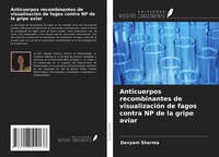 Abbildung von: Anticuerpos recombinantes de visualización de fagos contra NP de la gripe aviar - Ediciones Nuestro Conocimiento