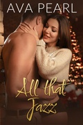Cover: All That Jazz (All That Christmas, #1) - Ava Pearl
