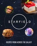 Cover: Starfield: The Official Cookbook - Simon + Schuster LLC